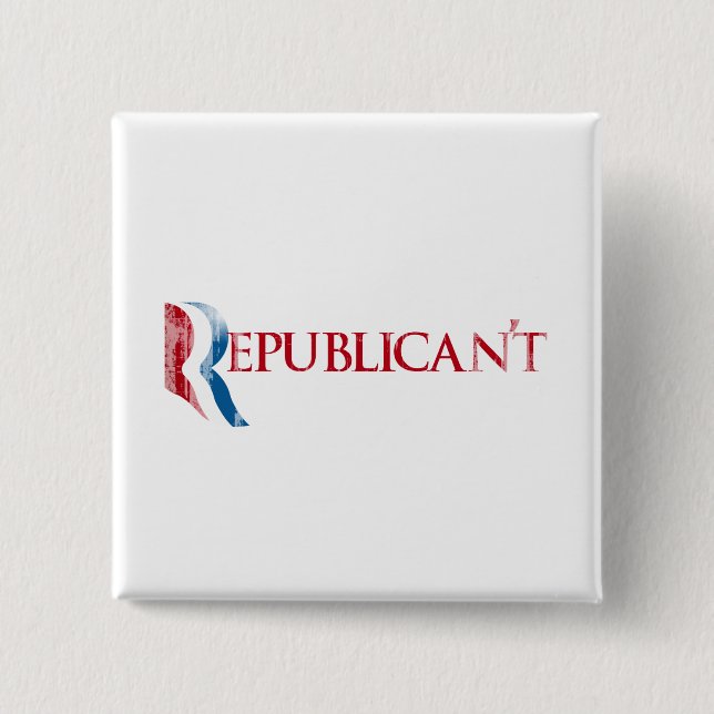 Republican't.png 2 Inch Square Button (Front)