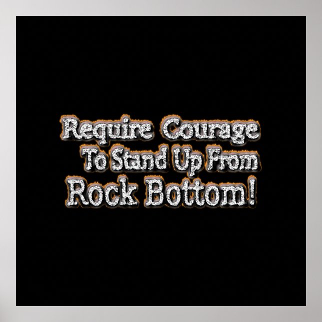 "Require Courage" Cute Design. Buy Now Poster (Front)