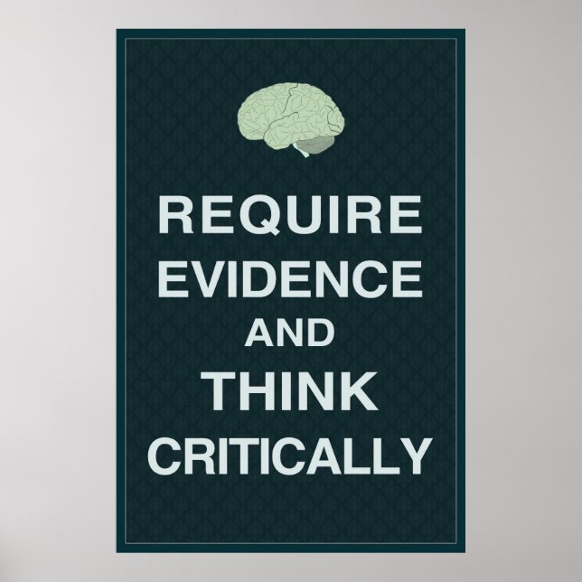 Require Evidence and Think Critically Poster (Front)