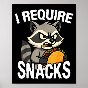 Require snacks cute animal meme tee funny raccoon poster