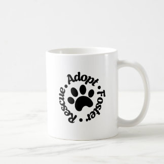 Rescue Adopt Foster - Adopt a Shelter Pet Day Coffee Mug
