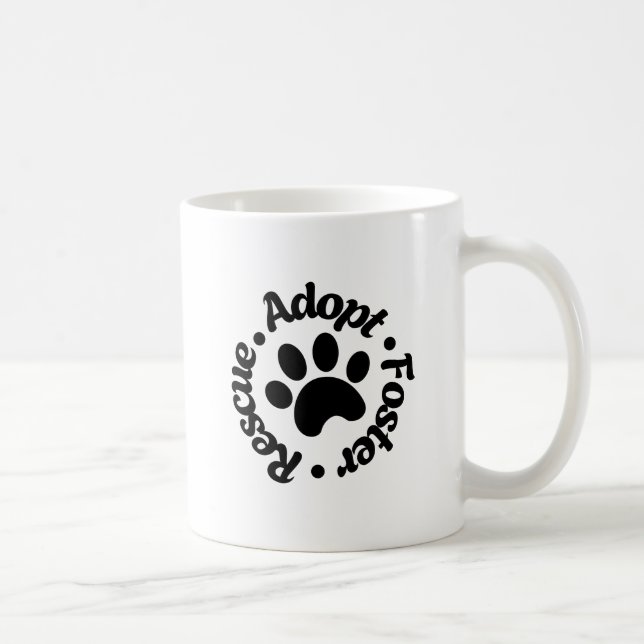 Rescue Adopt Foster - Adopt a Shelter Pet Day Coffee Mug (Right)