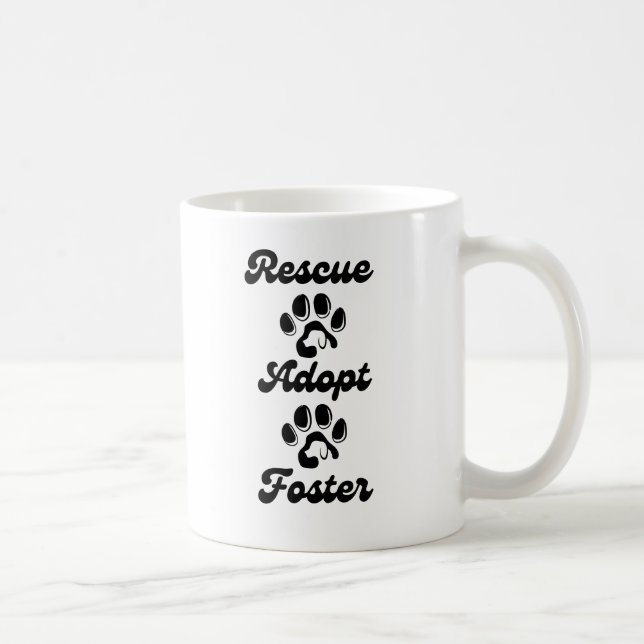 Rescue Adopt Foster - Adopt a Shelter Pet Day Coffee Mug (Right)