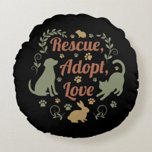 Rescue, Adopt, Love Round Pillow