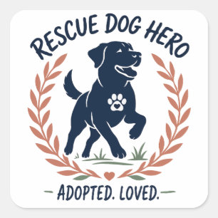 Rescue Dog Hero Adopted Loved Paw Print Square Sticker