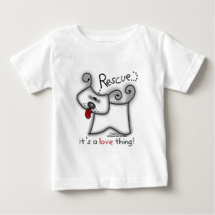 Rescue Dog ... It's A Love Thing Baby T-Shirt