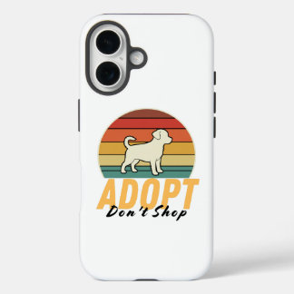 Rescue Dog Love – Adopt Don’t Shop iPhone 16 Case