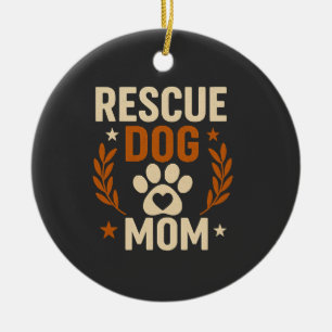 Rescue Dog Mom Ceramic Ornament