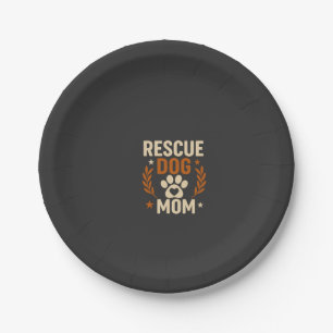 Rescue Dog Mom Paper Plate