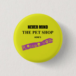 Rescue Dogs, Punk Parody 1 Inch Round Button