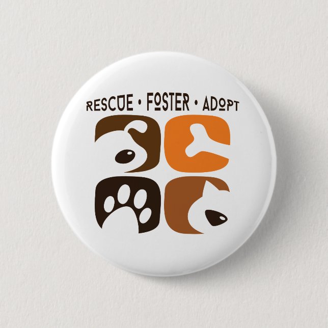 Rescue Foster Adopt Dog Cat  Button (Front)