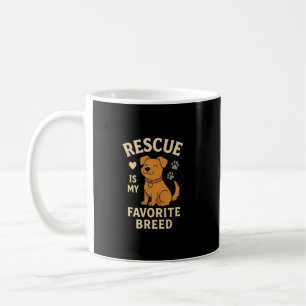 Rescue Is My Favorite Breed Coffee Mug
