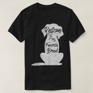 Rescue Is My Favorite Breed Design T-Shirt