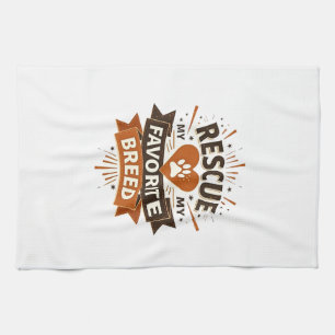 Rescue Is My Favorite Breed Vintage Dog Adoption P Kitchen Towel