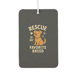 Rescue Is My Favourite Breed Air Freshener