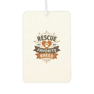 Rescue Is My Favourite Breed Vintage Dog Adoption  Air Freshener