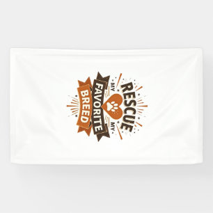 Rescue Is My Favourite Breed Vintage Dog Adoption  Banner
