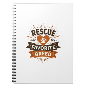 Rescue Is My Favourite Breed Vintage Dog Adoption Notebook