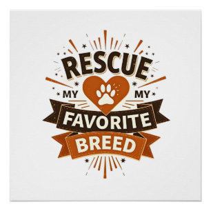 Rescue Is My Favourite Breed Vintage Dog Adoption Poster