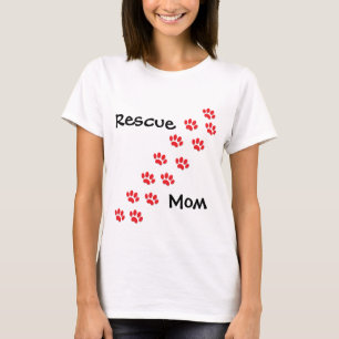 Rescue Mom Mother's day T-Shirt