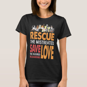 Rescue Save Love Cute Animal Rescue Dog Cat 8 T-Shirt