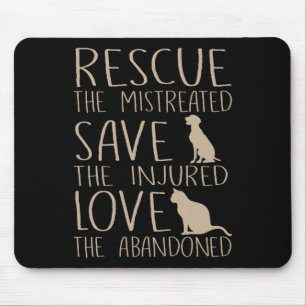 Rescue Save Love - Cute Animal Rescue Dog Cat Love Mouse Pad