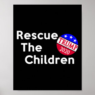 Rescue The Children Trump Presidential Election Poster