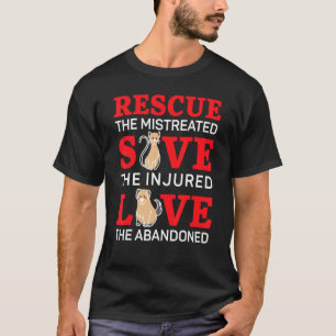 Rescue The Mistreated Save The Injured Love The Ab T-Shirt