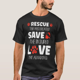 Rescue The Mistreated T-Shirt