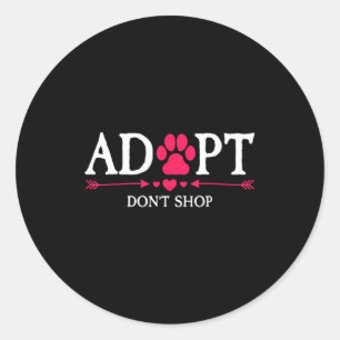 Rescued Is My Favorite Breed Adopt Don't Shop Dog  Classic Round Sticker