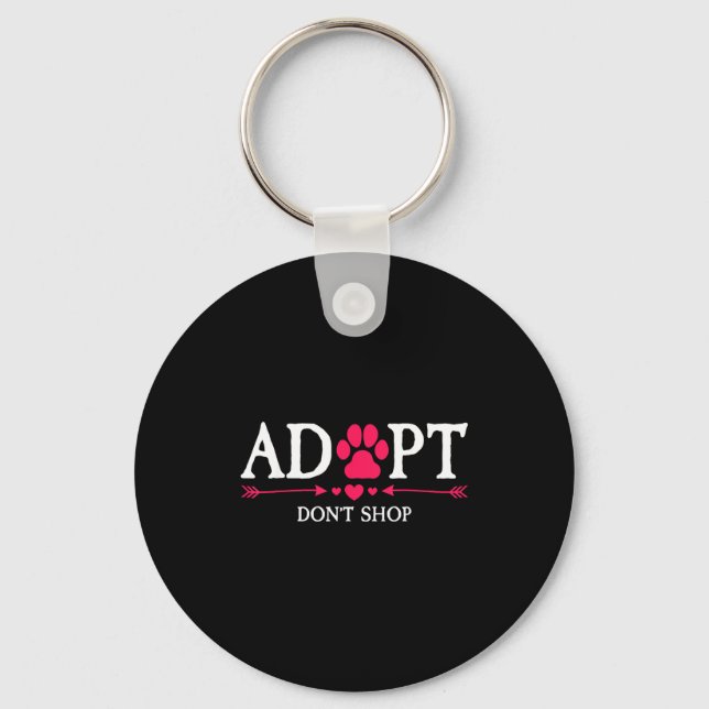 Rescued Is My Favorite Breed Adopt Don't Shop Dog  Keychain (Front)