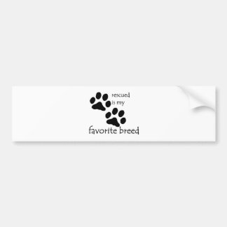 "Rescued is my Favorite Breed" Bumper Sticker
