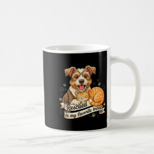 Rescued Is My Favorite Breed Dog Cat Pet Adoption  Coffee Mug