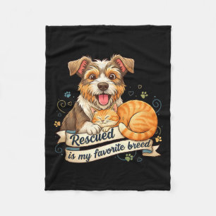 Rescued Is My Favorite Breed Dog Cat Pet Adoption Fleece Blanket