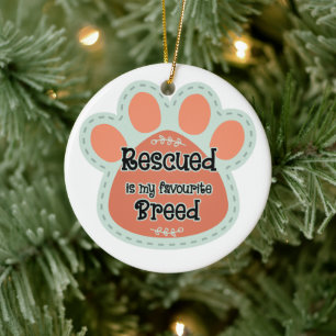 Rescued Is My Favorite Breed Dog Paw Print Ceramic Ornament