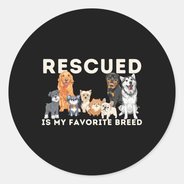 Rescued Is My Favourite Breed Animal Rescue Classic Round Sticker (Front)