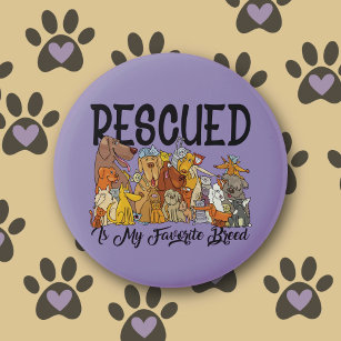 Rescued is my Favourite Breed Buttons