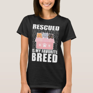 Rescued Is My Favourite Breed Cats Animal Shelter T-Shirt