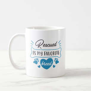Rescued Is My Favourite Breed Coffee Mug