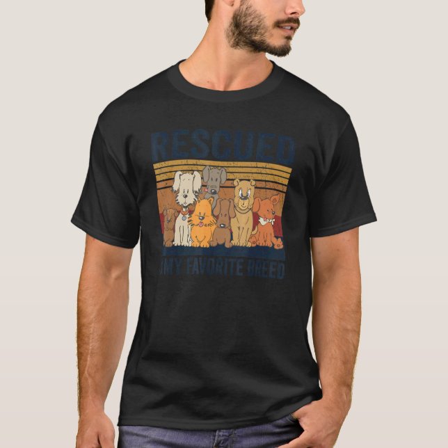 Rescued Is My Favourite Breed Dogs  Dog Mom T-Shirt (Front)