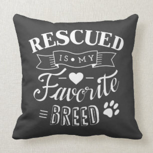Rescued is my favourite breed Grey Pillow