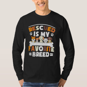 Rescued Is My Favourite Breed Shelter Dogs Petting T-Shirt