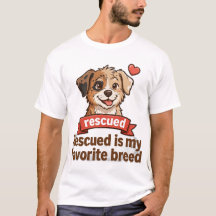 Rescued Is My Favourite Breed