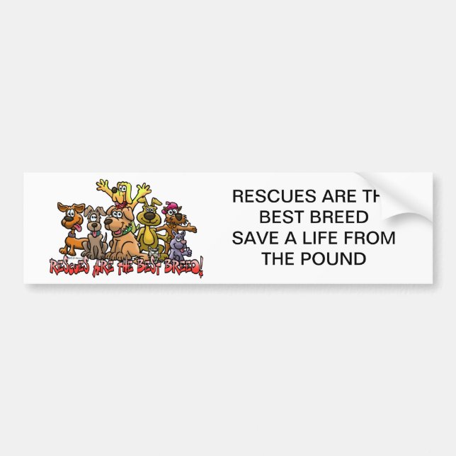 RESCUES ARE THE BEST BREED BUMPER STICKERS (Front)