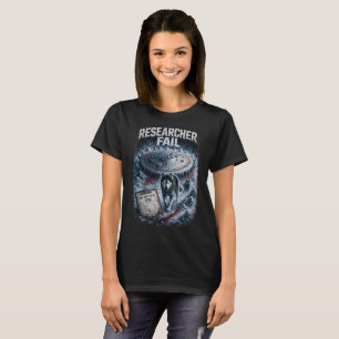 Researcher Fail Women's Dark T-Shirt