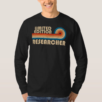 RESEARCHER Funny Job Title Profession Birthday Wor T-Shirt
