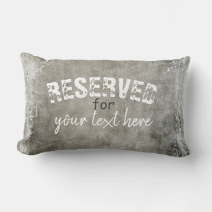reserved add your text personalize distressed grey lumbar pillow