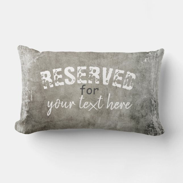 reserved add your text personalize distressed grey lumbar pillow (Front)