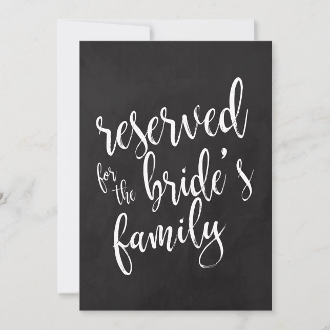 Reserved for Bride's Family  Cheap Chalkboard Sign Invitation (Front)