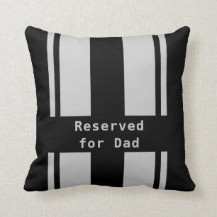 Reserved for Dad Throw Pillow